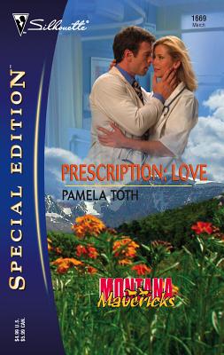 Prescription: Love - Toth, Pamela