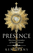 Presence: Mysterium Tremendum of Manilas Messiah