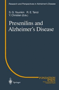 Presenilins and Alzheimer S Disease - Younkin, Steven G (Editor), and Tanzi, Rudolph E (Editor)