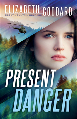 Present Danger - Goddard, Elizabeth