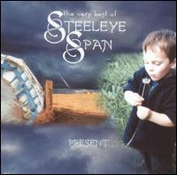 Present: The Very Best of Steeleye Span - Steeleye Span