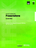 Presentations: University Foundation Study Course Book - Manning, Anthony, and Wilding, Elisabeth, and Brooks, Jane