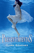 Presentimientos (Premonitions) - Katzenbach, John, and Sanchez, Clara