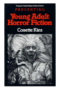 Presenting Young Adult Horror Fiction - Kies, Cosette N