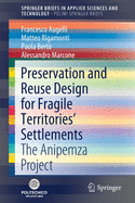 Preservation and Reuse Design for Fragile Territories' Settlements: The Anipemza Project