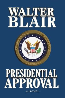 Presidential Approval - Blair, Walter