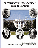 Presidential Education: Prelude to Power