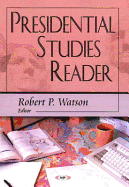 Presidential Studies Reader