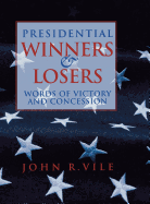 Presidential Winners and Losers: Words of Victory and Concession