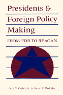 Presidents and Foreign Policy Ma