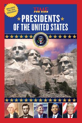 Presidents of the United States (America Handbooks, a Time for Kids Series) - The Editors of Time for Kids