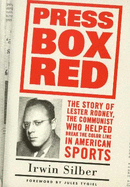 Press Box Red: The Story of Lester Rodney,