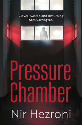 Pressure Chamber - Hezroni, Nir, and Cohen, Steven (Translated by)