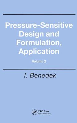 Pressure-Sensitive Design and Formulation, Application - Benedek, Istvan