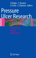 Pressure Ulcer Research: Current and Future Perspectives