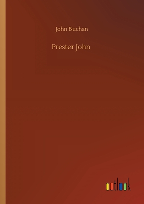 Prester John - Buchan, John