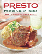 Presto Pressure Cooker Recipes 2011 [Hardcover Spiral]
