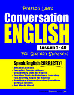 Preston Lee's Conversation English for Spanish Speakers Lesson 1 - 40