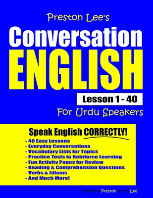 Preston Lee's Conversation English For Urdu Speakers Lesson 1 - 40 - Preston, Matthew, and Lee, Kevin