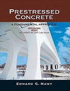 Prestressed Concrete: Aci, Aashto, IBC 2009 Codes Version