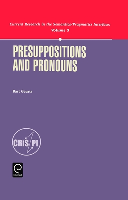 Presuppositions and Pronouns - Geurts, Bart