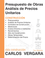 Presupuesto de Obras Anlisis de Precios Unitarios: Construccin