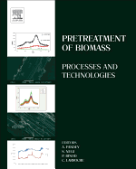 Pretreatment of Biomass: Processes and Technologies