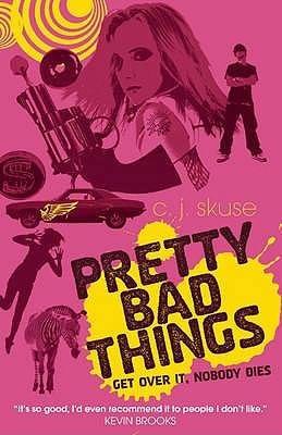 Pretty Bad Things - Skuse, C.J.