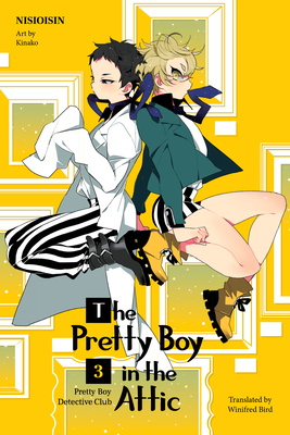 Pretty Boy Detective Club 3 (Light Novel): The Pretty Boy in the Attic - Nisioisin