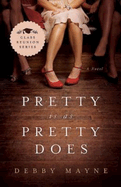 Pretty Is as Pretty Does: Class Reunion Series - Book 1