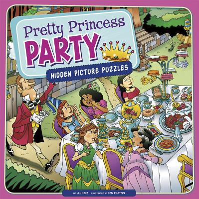 Pretty Princess Party: Hidden Picture Puzzles - Kalz, Jill