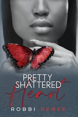 Pretty Shattered Heart - Renee, Robbi