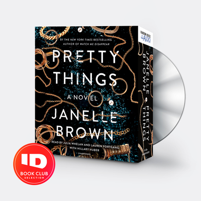Pretty Things - Brown, Janelle, and Whelan, Julia (Read by), and Fortgang, Lauren (Read by)