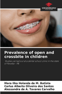 Prevalence of open and crossbite in children