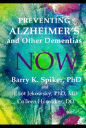 Preventing Alzheimer's and Other Dementias