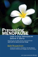 Preventing Menopause: How to Stop Menopause Before It Starts