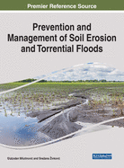 Prevention and Management of Soil Erosion and Torrential Floods