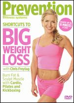 Prevention Fitness: Shortcuts to Big Weight Loss - 