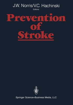 Prevention of Stroke - Norris, John W (Editor), and Hachinski, Vladimir C (Editor)