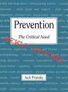 Prevention: The Critical Need