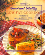 Prevention's Quick and Healthy Low-Fat Cooking: Featuring All-American Food - Rogers, Jean (Editor)