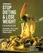 Prevention's Stop Dieting and Lose Weight Cookbook: Featuring the 7-Step Get-Slim Plan That Really Works - Plutt, Mary Jo (Editor)