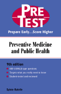 Preventive Medicine and Public Health Pretest Self-Assessment and Review, Ninth Edition