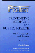 Preventive Medicine: Pretest: Self-Assessment and Review