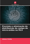 Previso e otimizao da distribuio do campo de micro-ondas na MLS