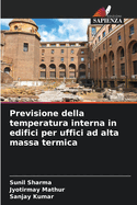 Previsione della temperatura interna in edifici per uffici ad alta massa termica
