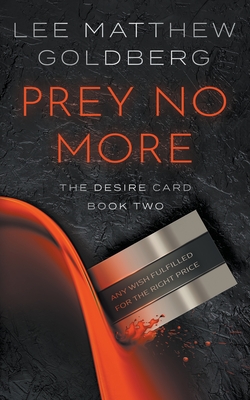 Prey No More: A Suspense Thriller - Goldberg, Lee Matthew