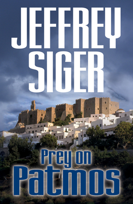 Prey on Patmos - Siger, Jeffrey