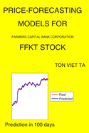 Price-Forecasting Models for Farmers Capital Bank Corporation FFKT Stock