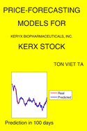 Price-Forecasting Models for Keryx Biopharmaceuticals, Inc. KERX Stock